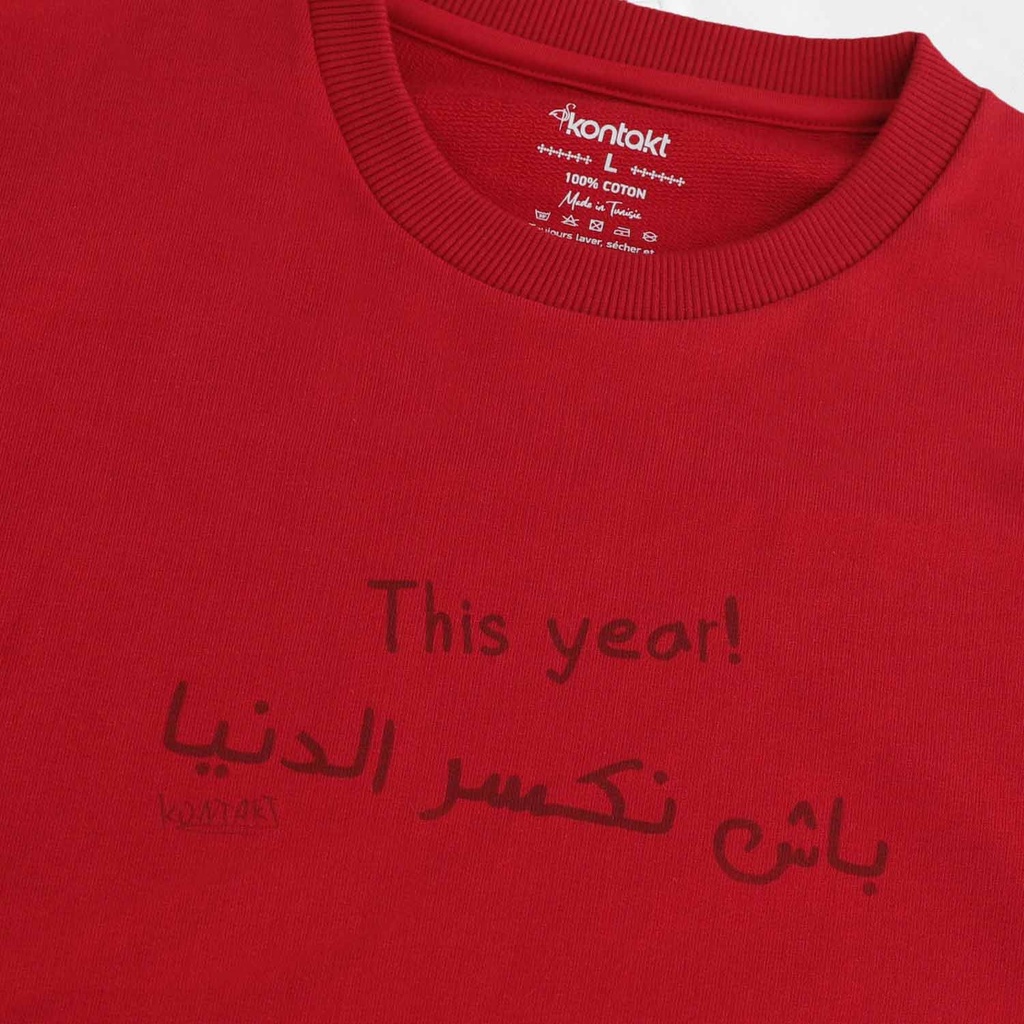 Sweat unisexe Adultes THIS YEAR باش نكسر الدنيا
